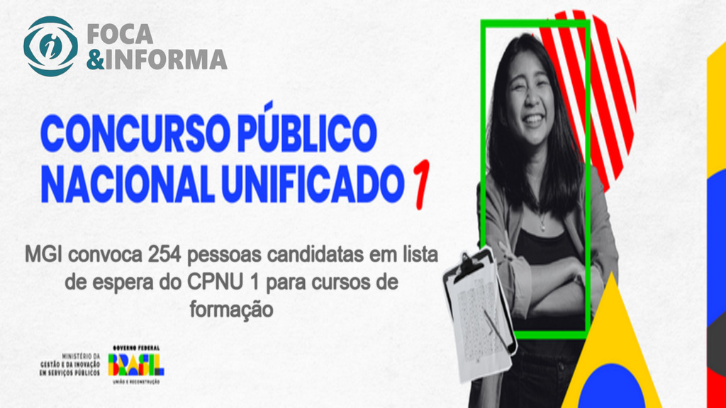 CONCURSO NACIONAL: MGI convoca 254 pessoas candidatas em lista de espera do CPNU 1 para cursos de formação